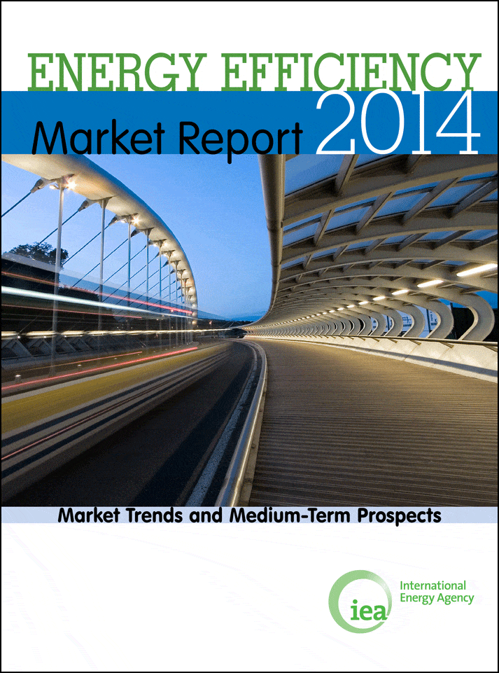 IEA - Energy Efficiency Market Report 2014